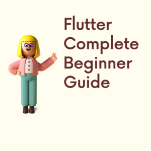 flutter complete beginner guide